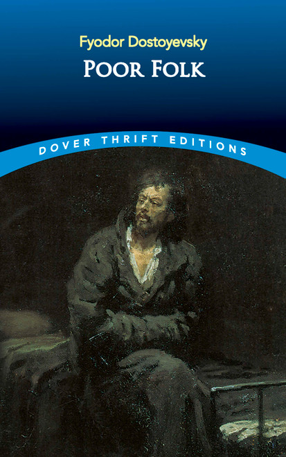 Poor Folk by Fyodor Dostoyevsky, Constance Garnett, 9780486456614