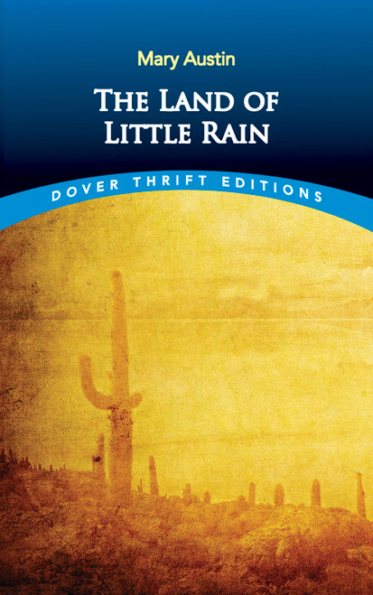 The Land of Little Rain - 9780486290379 by Mary Austin, 9780486290379
