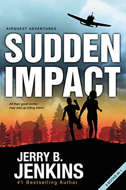 Sudden Impact (An Airquest Adventure bind-up) by Jerry B. Jenkins, 9780310733119