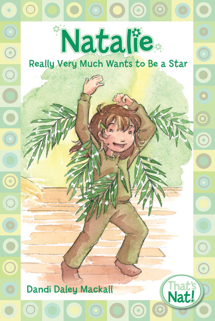 Natalie Really Very Much Wants to Be a Star by Dandi Daley Mackall, Lys Blakeslee, 9780310715672