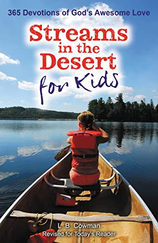 Streams in the Desert for Kids (365 Devotions of God's Awesome Love) by L. B. E. Cowman, 9780310747864