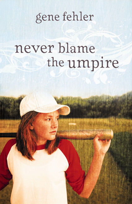 Never Blame the Umpire by Gene Fehler, 9780310721956