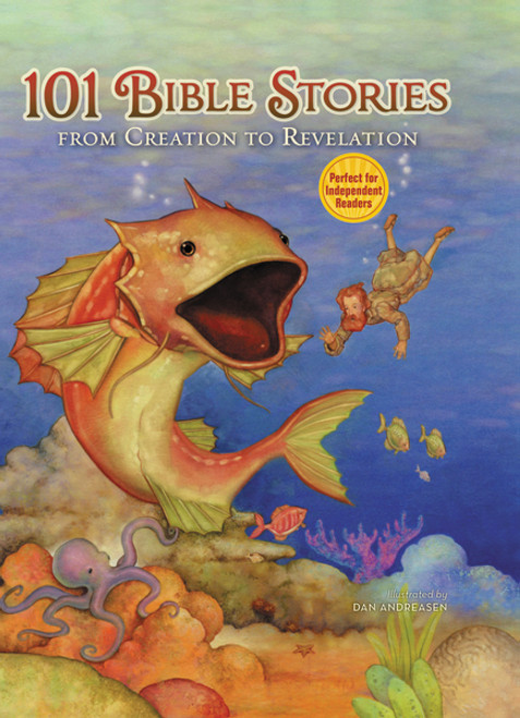 101 Bible Stories from Creation to Revelation by Dan Andreasen, 9780310740643