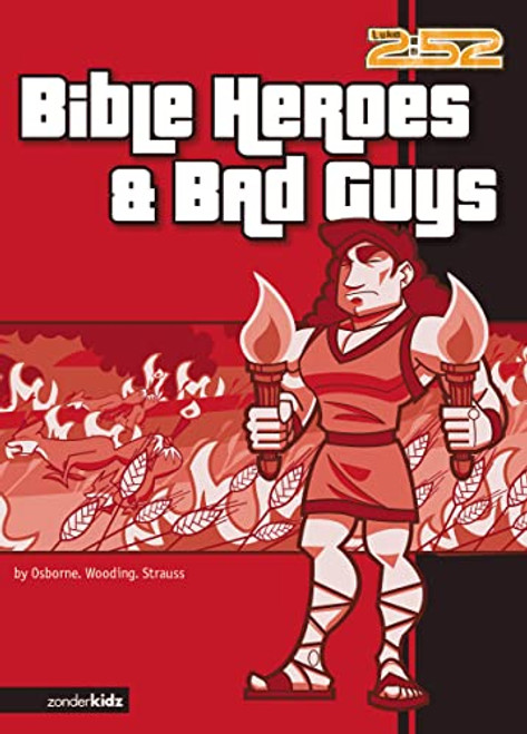 Bible Heroes and Bad Guys by Rick Osborne, Marnie Wooding, Ed Strauss, Jack Snider, 9780310703228