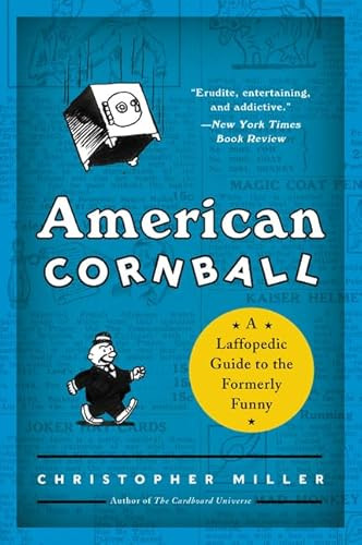 American Cornball (A Laffopedic Guide to the Formerly Funny) - 9780062225184 by Christopher Miller