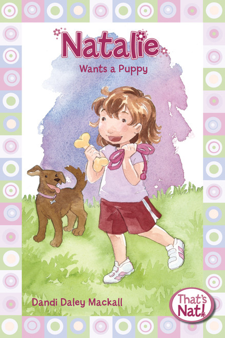 Natalie Wants a Puppy by Dandi Daley Mackall, Lys Blakeslee, 9780310715719