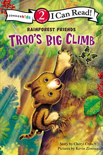 Troo's Big Climb (Level 2) by Cheryl Crouch, Kevin Zimmer, 9780310718086