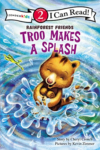 Troo Makes a Splash (Level 2) by Cheryl Crouch, Kevin Zimmer, 9780310718109