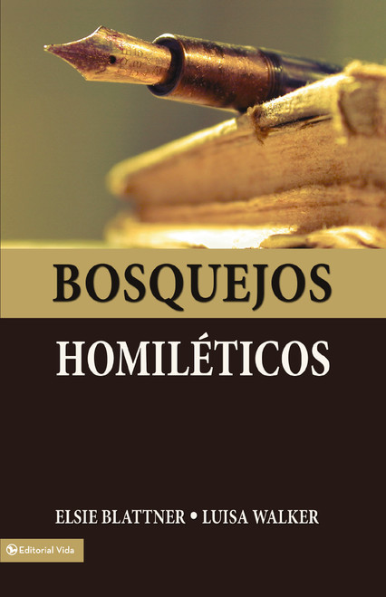 Bosquejos homiléticos (Spanish Edition) by Elsie F. Blattner, Luisa Jeter de Walker, 9780829705119