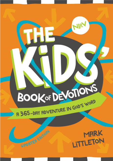 The NIrV Kids' Book of Devotions Updated Edition (A 365-Day Adventure in God's Word) by Mark Littleton, 9780310752202