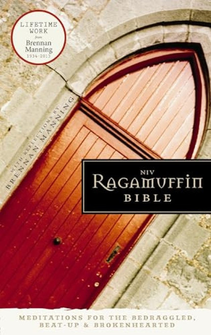 NIV, Ragamuffin Bible, Hardcover (Meditations for the Bedraggled, Beat-Up, and Brokenhearted) by Brennan Manning, 9780310405238