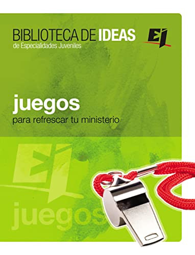 Biblioteca de ideas: Juegos (Para refrescar tu ministerio) (Spanish Edition) by Youth Specialties, 9780829739084
