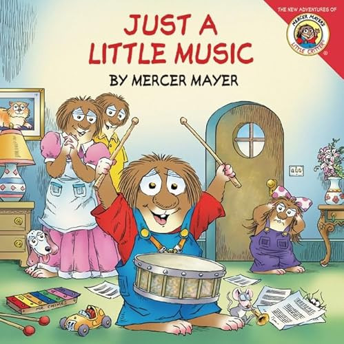 Little Critter: Just a Little Music by Mercer Mayer, Mercer Mayer, 9780060539627