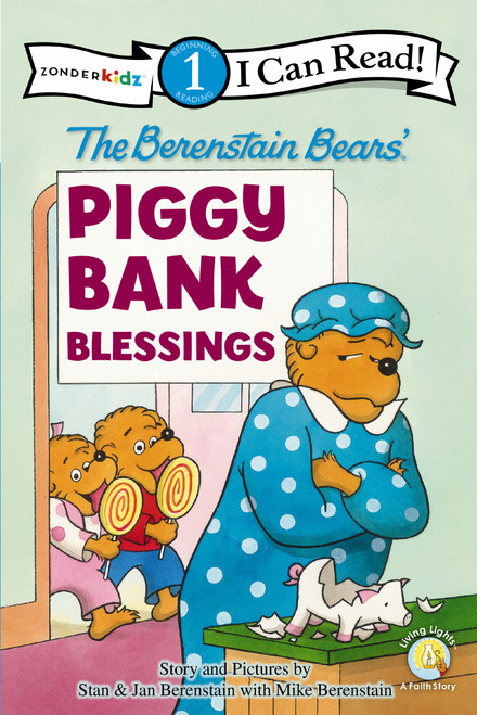 The Berenstain Bears' Piggy Bank Blessings (Level 1) by Stan Berenstain, Jan Berenstain, Mike Berenstain, 9780310725053