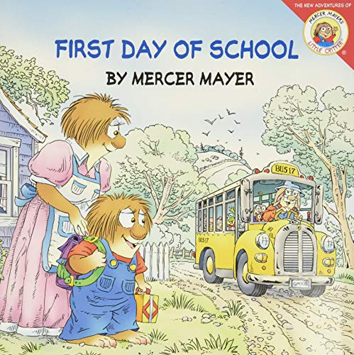 Little Critter: First Day of School (A Lift-the-Flap Book for Kids) by Mercer Mayer, Mercer Mayer, 9780060539696