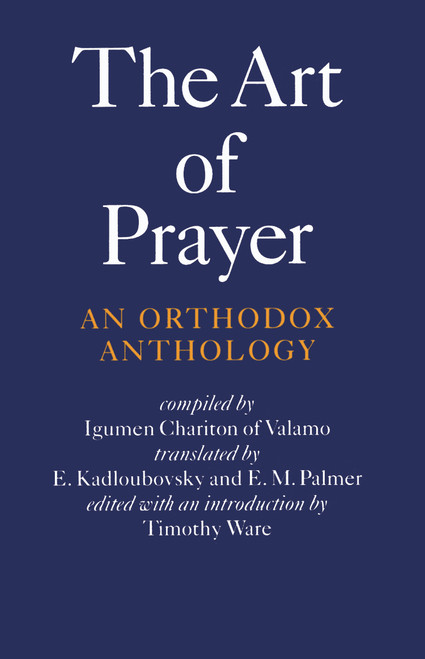 The Art of Prayer (An Orthodox Anthology) by Igumen Chariton, 9780571191659