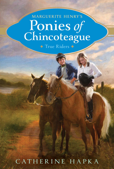 True Riders by Catherine Hapka, 9781481439725