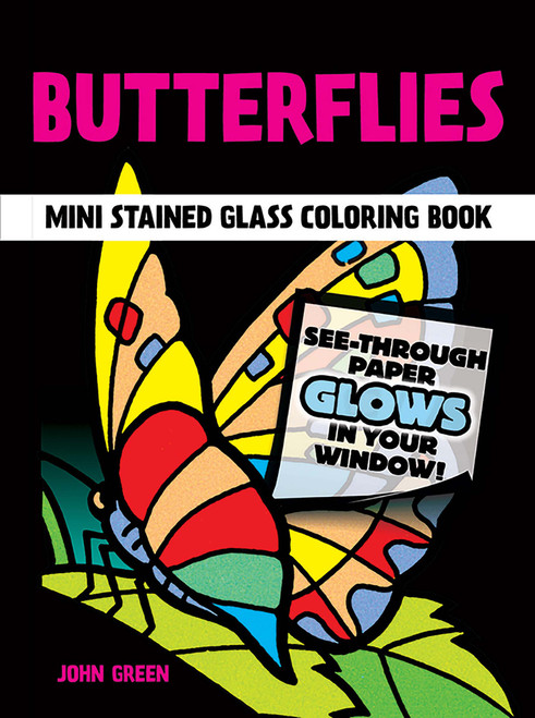 Butterflies Mini Stained Glass Coloring Book (Miniature Edition) by John Green, 9780486270104