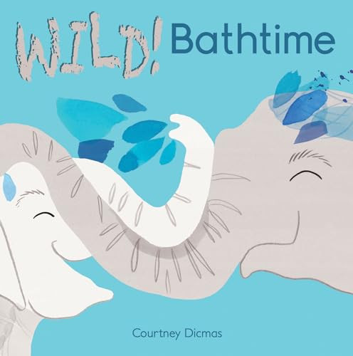 Bathtime - 9781846436864 by Courtney Dicmas, Courtney Dicmas, 9781846436864
