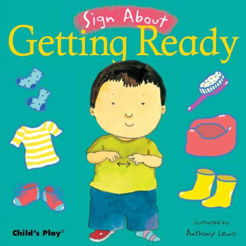 Getting Ready (American Sign Language) by Anthony Lewis, 9781846430299