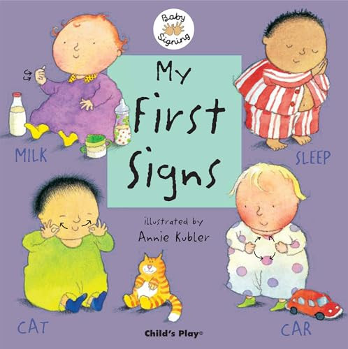 My First Signs (American Sign Language) by Annie Kubler, 9781904550396