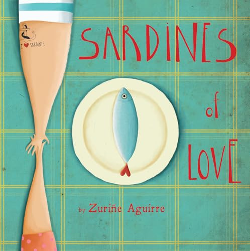 Sardines of Love - 9781846437274 by Zuriñe Aguirre, Zuriñe Aguirre, 9781846437274