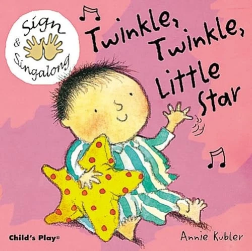 Twinkle, Twinkle, Little Star (American Sign Language) - 9781904550426 by Annie Kubler