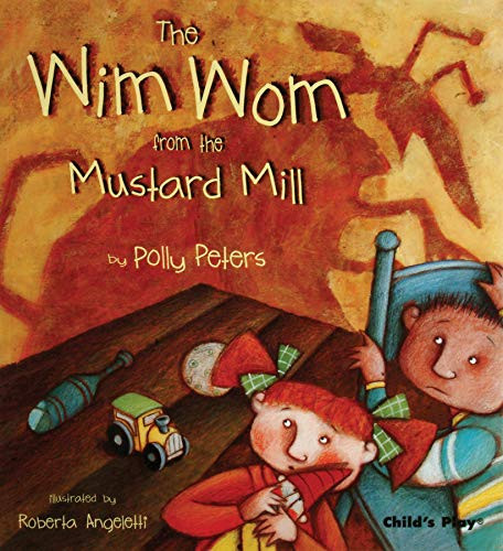 The Wim Wom from the Mustard Mill - 9781846432538 by Polly Peters, Roberta Angeletti, 9781846432538