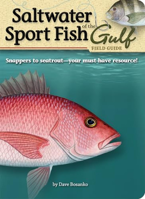 Saltwater Sport Fish of the Gulf Field Guide (Miniature Edition) by Dave Bosanko, 9781591932543