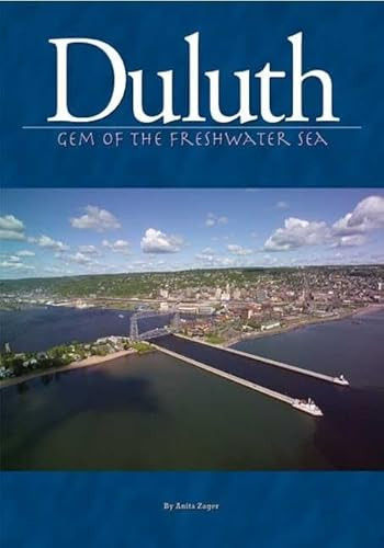 Duluth (Gem of the Freshwater Sea) by Anita Zager, 9781591930549