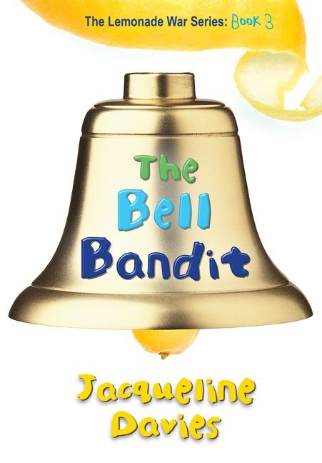 The Bell Bandit by Jacqueline Davies, 9780547567372
