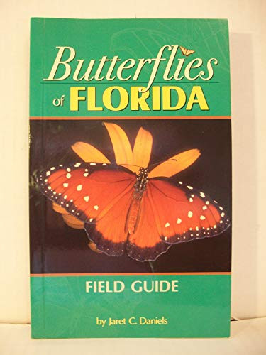 Butterflies of Florida Field Guide by Jaret Daniels, 9781591930051