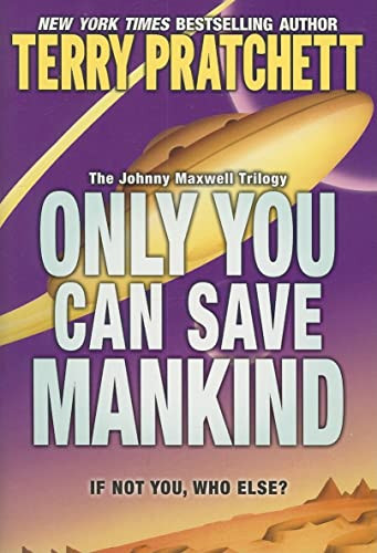 Only You Can Save Mankind by Terry Pratchett, 9780060541873