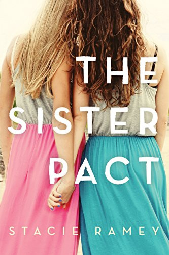 The Sister Pact by Stacie Ramey, 9781492620976
