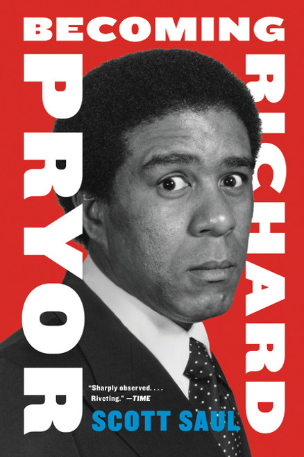 Becoming Richard Pryor - 9780062123329 by Scott Saul, 9780062123329