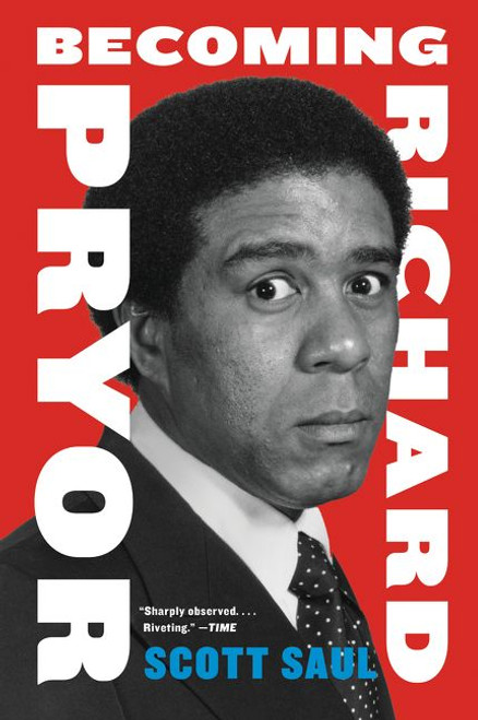 Becoming Richard Pryor - 9780062123329 by Scott Saul, 9780062123329