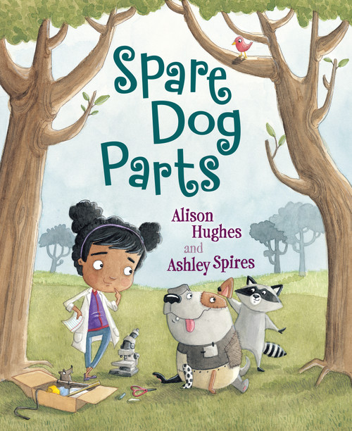 Spare Dog Parts by Alison Hughes, Ashley Spires, 9781459807044