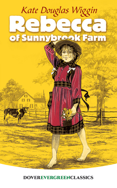 Rebecca of Sunnybrook Farm - 9780486428451 by Kate Douglas Wiggin, 9780486428451