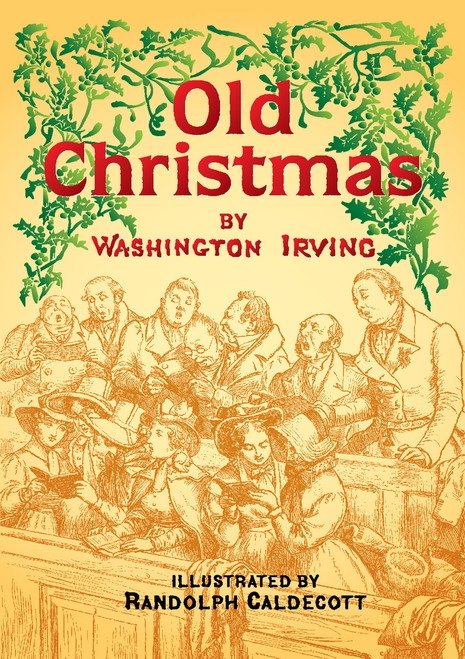 Old Christmas by Washington Irving, Randolph Caldecott, 9780486443706