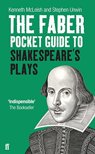 The Faber Pocket Guide to Shakespeare's Plays by Kenneth McLeish, Unwin Stephen, 9780571237456