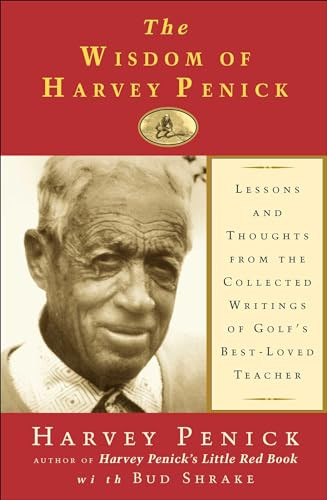 The Wisdom of Harvey Penick by Harvey Penick, Bud Shrake, 9781501133374