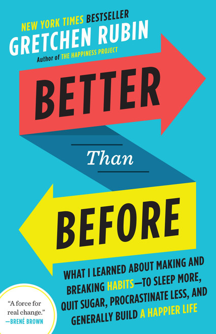 Better Than Before by Gretchen Rubin, 9780385348638