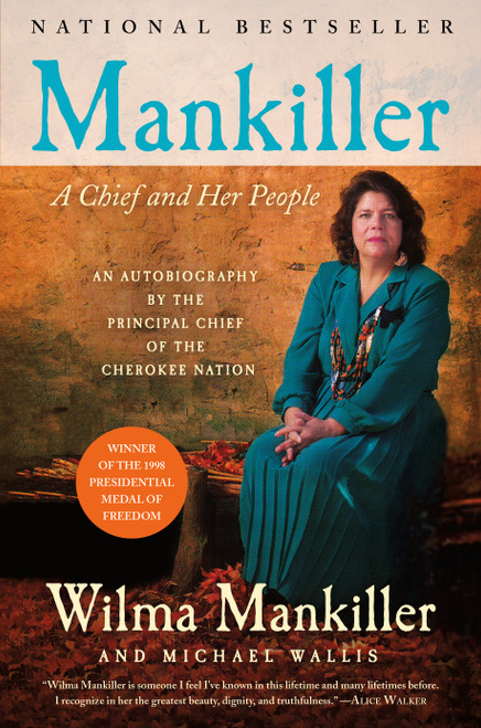 Mankiller (A Chief and Her People) by Wilma Mankiller, Michael Wallis, 9780312206628