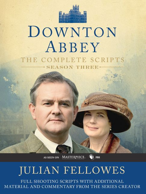 Downton Abbey Script Book Season 3 by Julian Fellowes, 9780062241375