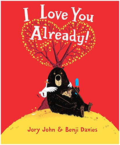 I Love You Already! by Jory John, Benji Davies, 9780062370952