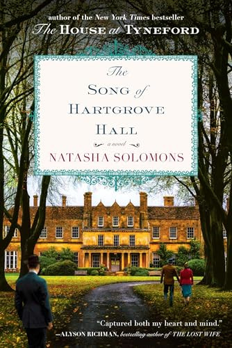 The Song of Hartgrove Hall (A Novel) by Natasha Solomons, 9780147517593