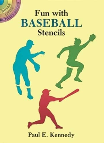 Fun with Baseball Stencils (Miniature Edition) by Paul E. Kennedy, 9780486285450