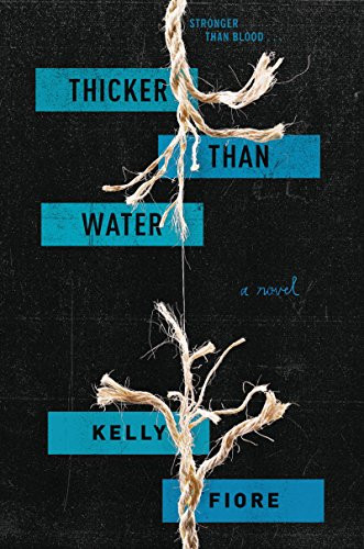 Thicker Than Water - 9780062324733 by Kelly Fiore