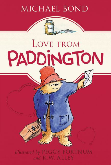 Love from Paddington - 9780062425263 by Michael Bond, Peggy Fortnum, R. W. Alley, 9780062425263