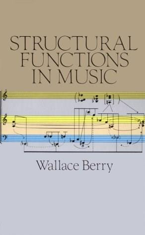 Structural Functions in Music by Wallace T. Berry, 9780486253848